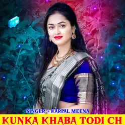 Kunka Khaba Todi Ch